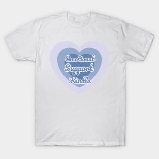 Emotional Support Kindle Blue - Text On Gradient Heart T-Shirt